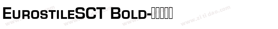 EurostileSCT Bold字体转换